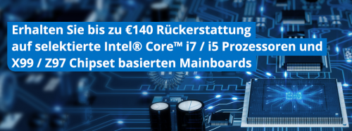 Intel CPU Rabatt: CPU und Mainboard Aktion mit bis zu 140 Euro Cashback