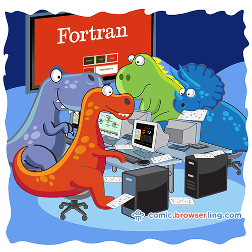 Geek joke: FORTRAN programming class.

For more nerd comics visit https://comic.browserling.com. New jokes about programming, web and browsers every week!