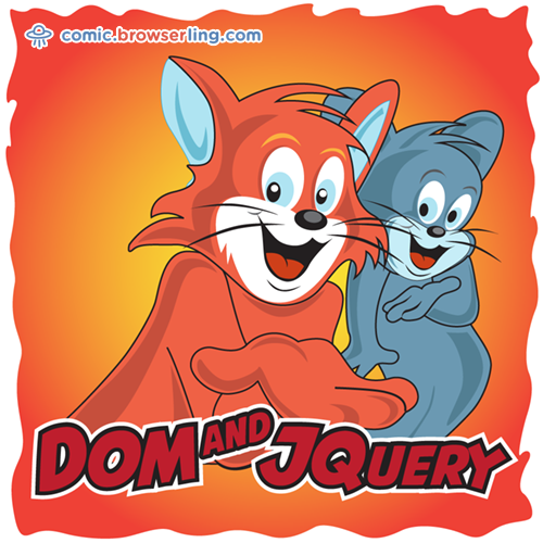 Geek joke: Tom and Jerry.

For more nerd comics visit https://comic.browserling.com. New jokes about programming, web and browsers every week!