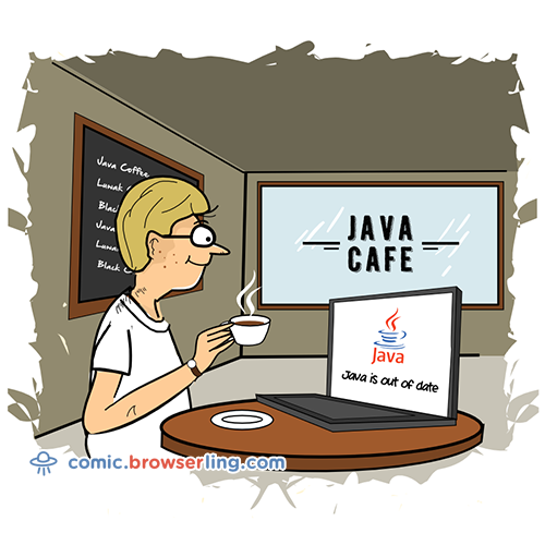Geek joke: The programmer forgot to update Java, so he went to the coffee shop to get a fresh one.

For more nerd comics visit https://comic.browserling.com. New jokes about programming, web and browsers every week!