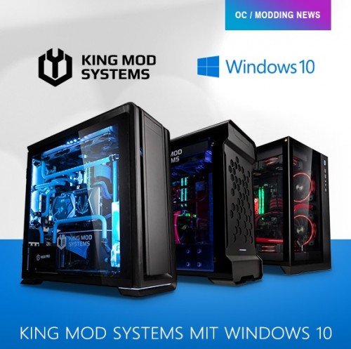 Caseking stellt die King Mod Systeme mit vorinstallierten Windows 10 vor