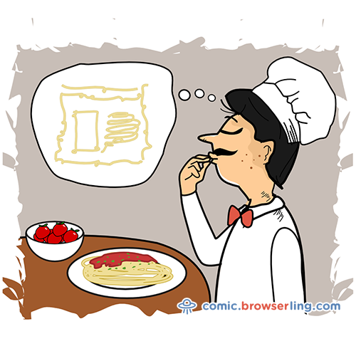 Why did the Italian chef fail his web coding class? ... He wrote spaghetti from scratch.

For more Chrome jokes, Firefox jokes, Safari jokes and Opera jokes visit https://comic.browserling.com. New cartoons, comics and jokes about browsers every week!