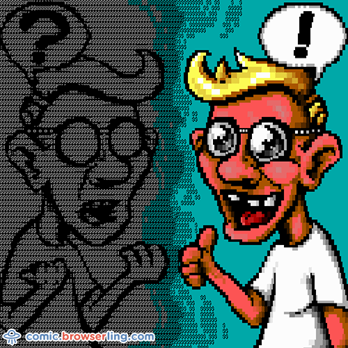 ASCII a stupid question, get a stupid ANSI.

For more Chrome jokes, Firefox jokes, Safari jokes and Opera jokes visit https://comic.browserling.com. New cartoons, comics and jokes about browsers every week!
